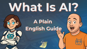 Cartoon banner titled “What Is AI? A Plain English Guide,” featuring CeeKay the friendly female robot mascot on the left and a smiling dad character in an orange shirt on the right, both set against a computer chip background with playful Clippy cameo.